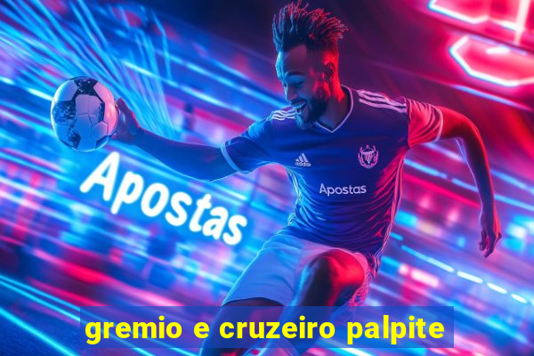 gremio e cruzeiro palpite